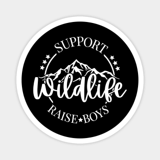 Support Wildlife Raise Boys Magnet